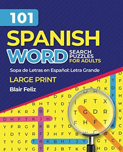 101 Spanish Word Search Puzzles for Adults: Large Print: Sopa de Letras ...