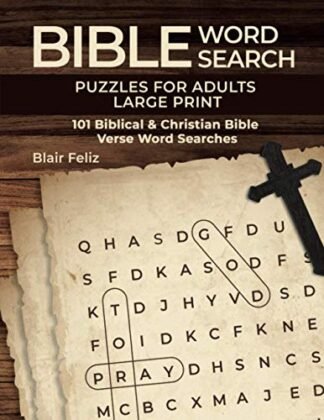 Bible Word Search Puzzles for Adults Large Print: 101 Biblical & Christian Bible Verse Word Searches